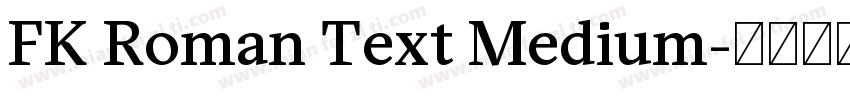 FK Roman Text Medium字体转换